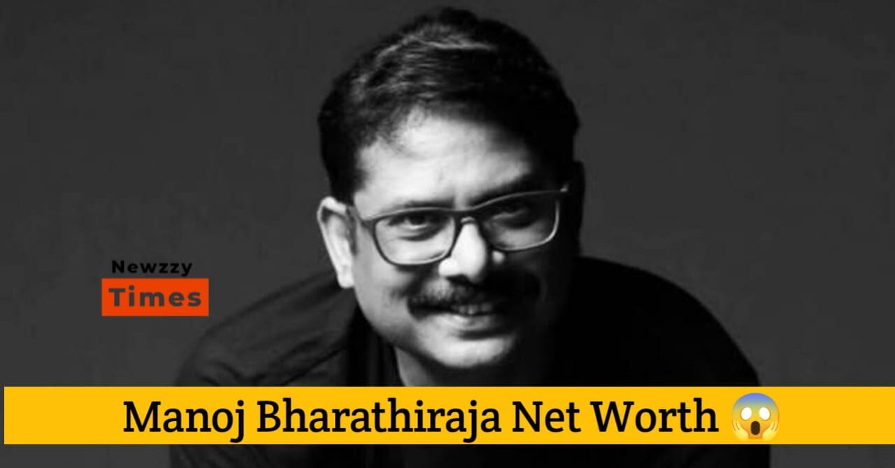 Manoj Bharathiraja Net Worth