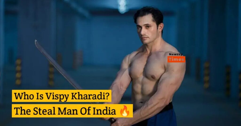 Who is Vispy Kharadi? Biography, Strength, Net Worth & More