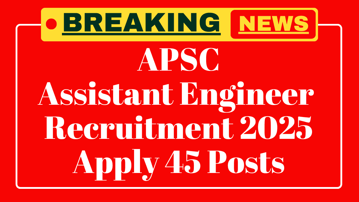 APSC Recruitment Alert (ASAM PUBLIC SERVICE COMISSION)