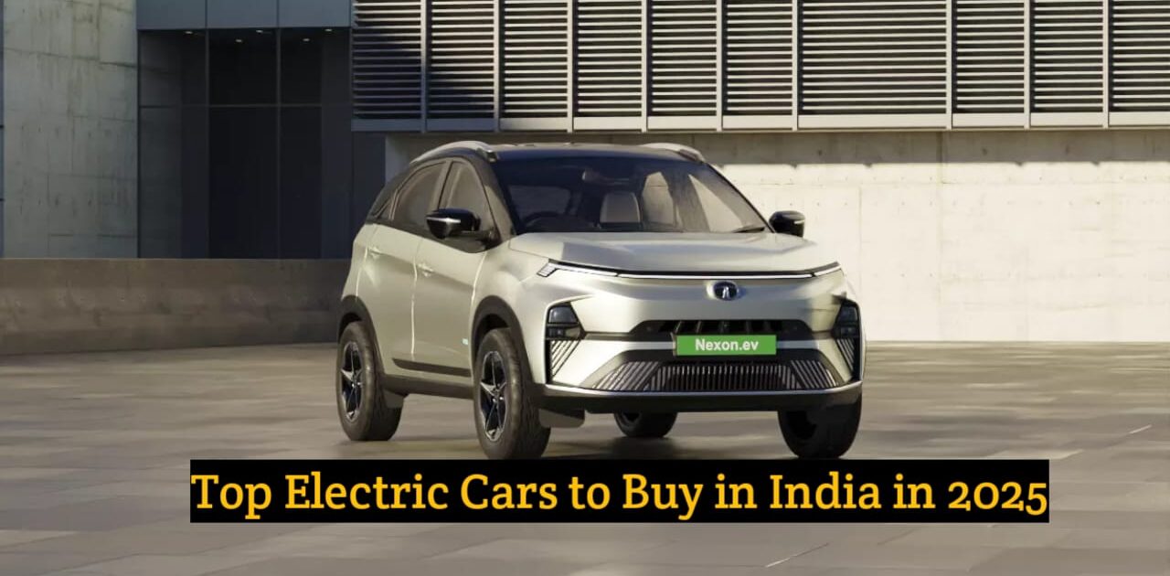 Top Electric Cars to Buy in India in 2025